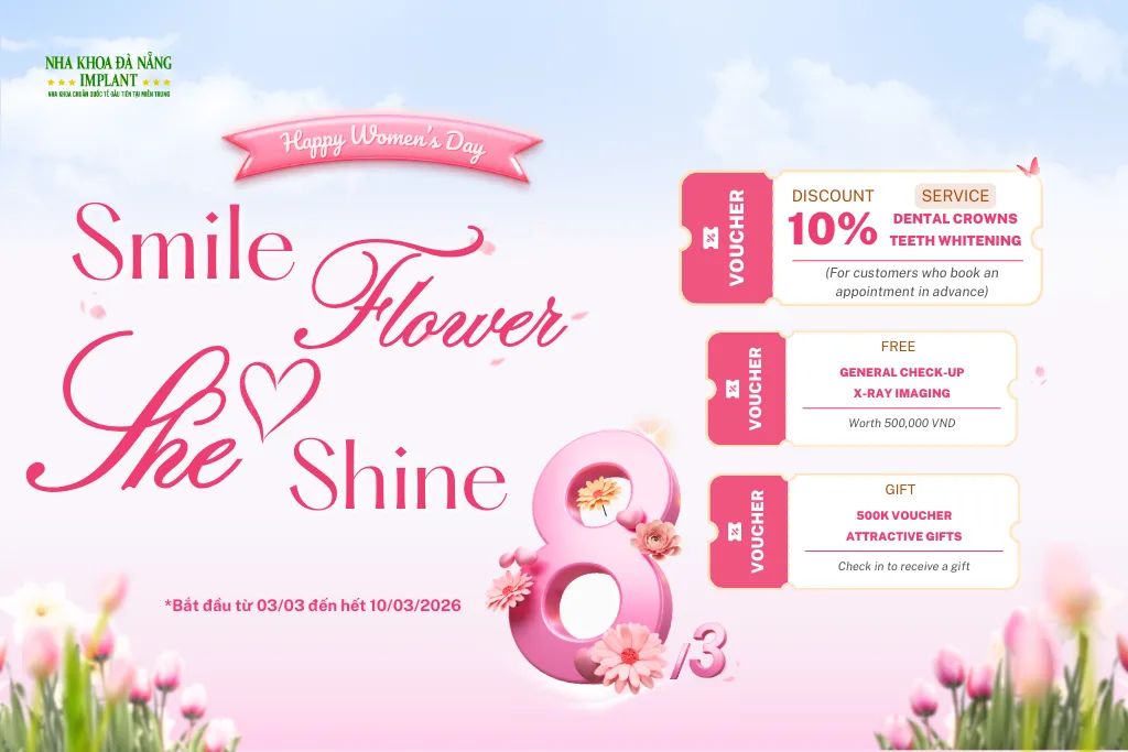 Special March 8th Offers for Women at Da Nang Implant Dental Clinic 2 Special March 8th Offers for Women at Da Nang Implant Dental Clinic