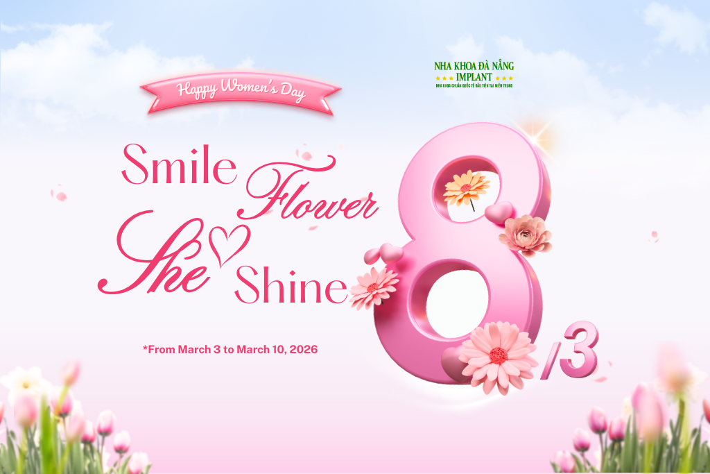 Special March 8th Offers for Women at Da Nang Implant Dental Clinic