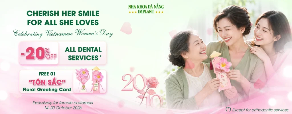 Vietnamese Women’s Day Offer: 20% Off at Da Nang Implant Dental Clinic – Caring for Her Smile, for Everything She Loves